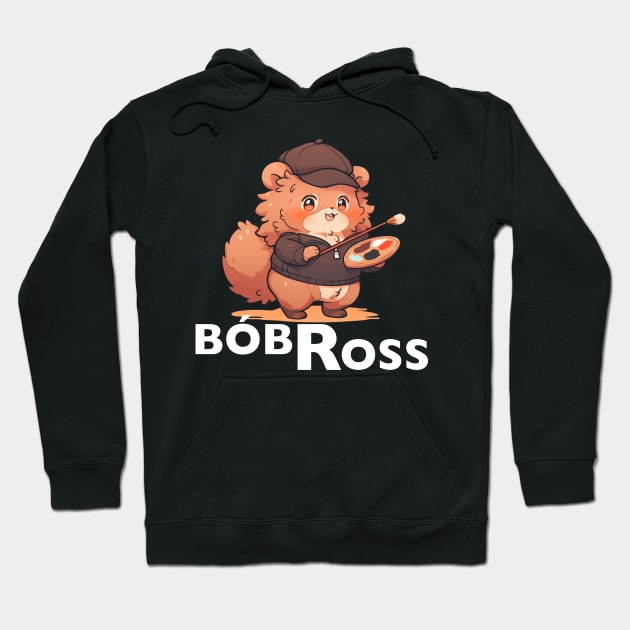 Bobr Ross - Cute Beaver Artist Hoodie by Seraphine